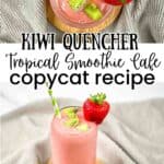 A tall glass of kiwi quencher tropical smoothie garnished with a fresh strawberry and kiwi fruit.
