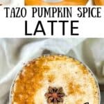 Grey mug filled with a homemade Tazo pumpkin spice latte topped with pumpkin pie spice and star anise.